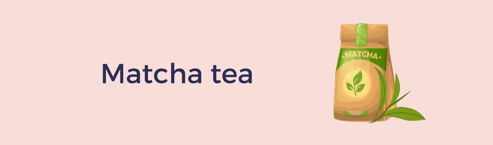 Matcha tea