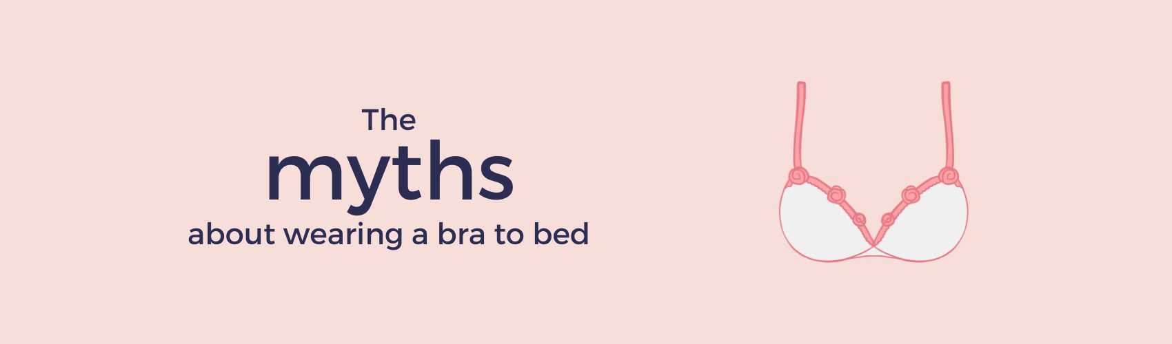 Myths of wearing a bra