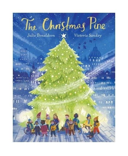 The Christmas Pine by Julia Donaldson