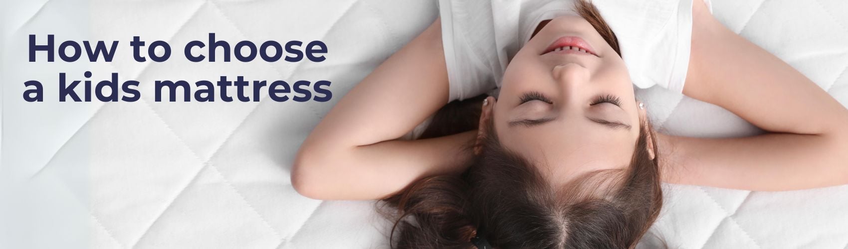 How to Choose a Kids Mattress