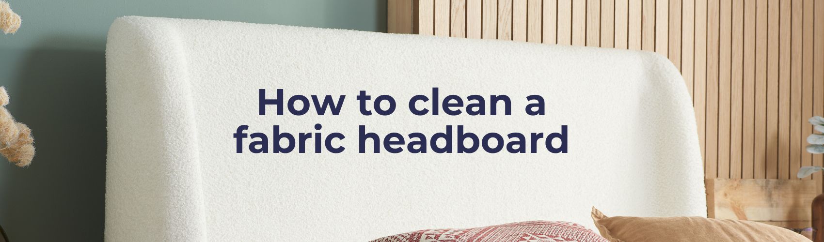 How to Clean Fabric Headboards Happy Beds